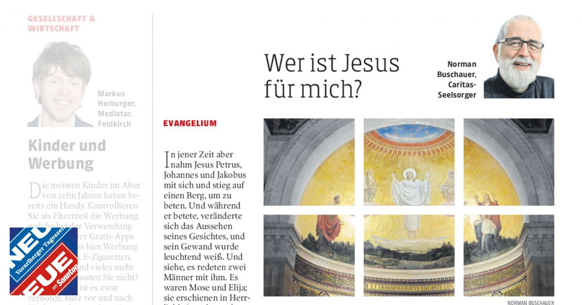 Wer ist Jesus für mich? NEUE Vorarlberger Tageszeitung
